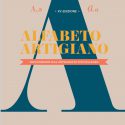<strong>Alfabeto Artigiano 2026: un fine settimana tra imprese, mestieri e memoria</strong>